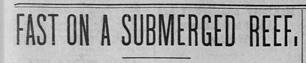 Newspaper heading from The San Francisco Call 10AUG1896 p1 col1 of shipwreck St Paul